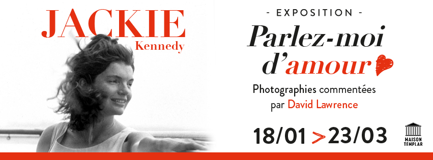 Exposition Jackie Kennedy Parlez moi d'amour